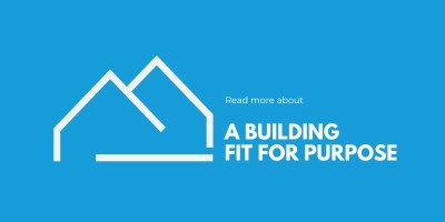 A Building Fit For Purpose