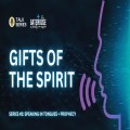 Gifts of the Spirit No. 3 - Gift of Speaking in Tongues + Prophecy - 